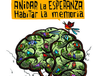 Anidar la Esperanza, Habitar la Memoria.