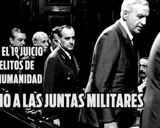 22 DE ABRIL | JUICIO A LAS JUNTAS MILITARES