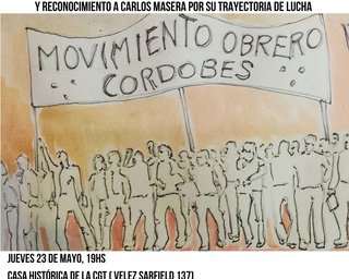 "MIGUELITOS", los clavos del poder.  Homenaje al Movimiento Obrero Cordobés de los 60 y 70