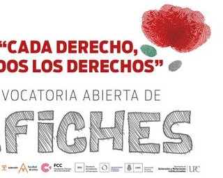 CONVOCATORIA ABIERTA DE AFICHES. “Cada derecho, todos los derechos”